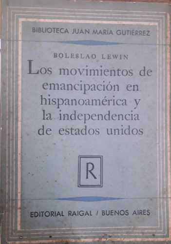 5427 Los Movimientos De Emancipación En Hispanoamérica 