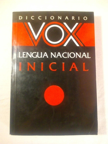 Lengua Nacional Inicial Diccionario Vox