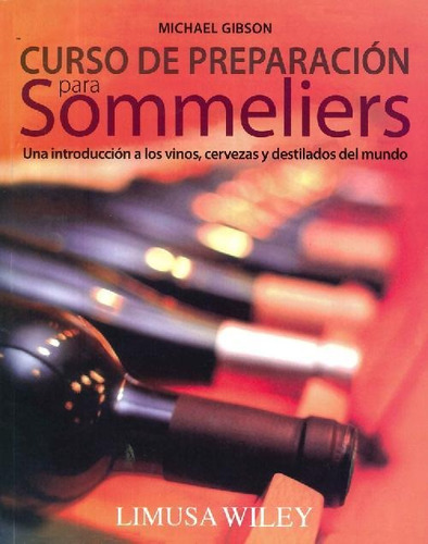 Libro Curso De Preparación Para Sommeliers De Michael Gibson