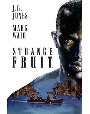 Strange Fruit # 01 - Mark Waid