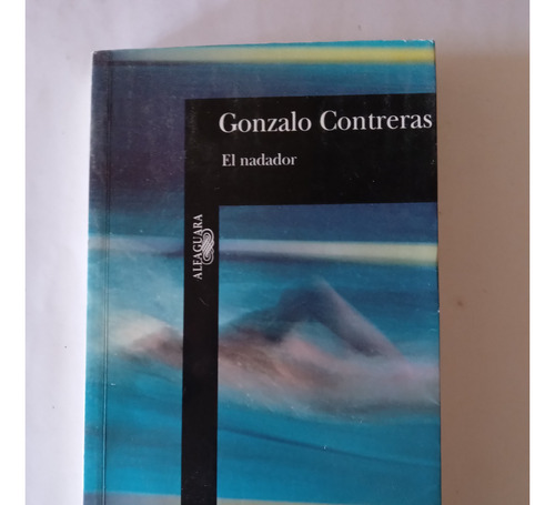 Libro El Nadador/   Gonzalo Contreras 