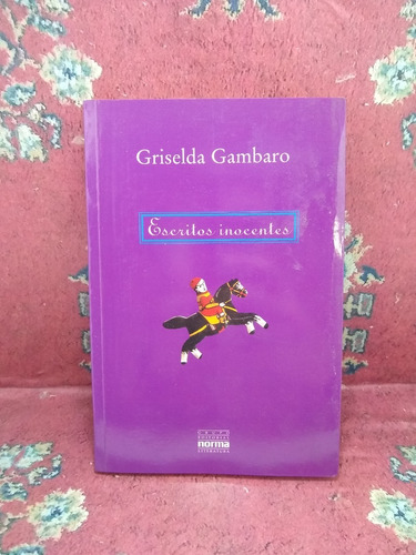 Escritos Inocentes - Griselda Gambaro - Norma Ed.