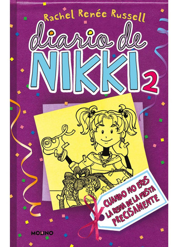 Diario De Nikki 2 - Cuando No Eres La Reina De La Fiesta