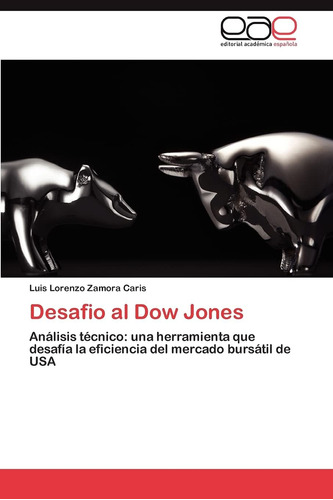 Libro: Desafio Al Dow Jones: Análisis Técnico: Una Herramien