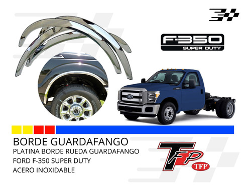 Platina Borde Rueda Guardafango Ford F350 Super Duty