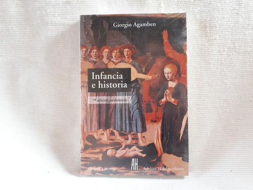 Imagen 1 de 3 de Infancia E Historia Giorgio Agamben Adriana Hidalgo