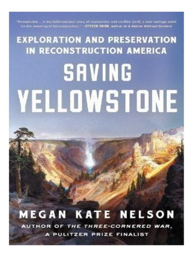 Saving Yellowstone - Megan Kate Nelson. Eb17