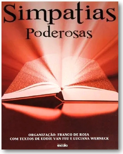 Livro - Simpatias Poderosas Eddie Van Feu /  Luciana Werneck