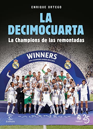 La Decimocuarta: La Champions De Las Remontadas -no Ficcion-