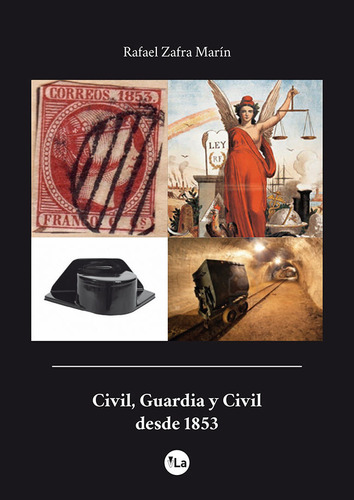 Civil, Guardia Y Civil Desde 1853