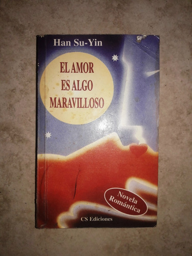 El Amor Es Algo Maravilloso - Han Su-yin