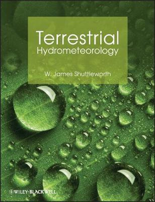 Libro Terrestrial Hydrometeorology - W. James Shuttleworth