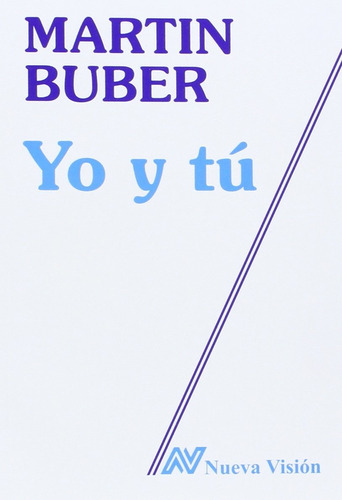 Yo Y Tú, Martín Buber, Nueva Visión