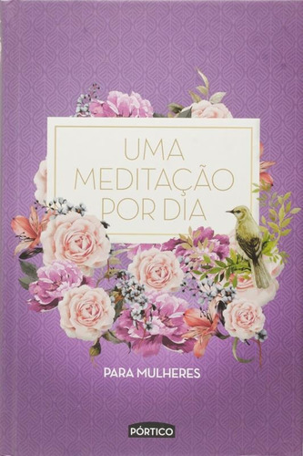 Uma meditação por dia para mulheres - Capa roxa, de Vários. Editora Planeta do Brasil Ltda., capa mole em português, 2016