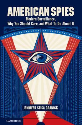 Libro American Spies : Modern Surveillance, Why You Shoul...