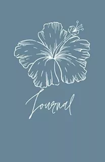 Stone Blue- Hibiscus Lined Journal - 5.5 X 8.5 Inches, 200 Pages (floral-contemporary Journals), De Graphics, Rosewood. Editorial Oem, Tapa Blanda En Inglés