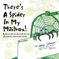 There's A Spider In My Mailbox - Brenda M And Jenisa M Le...