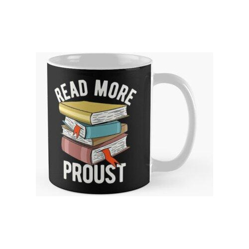 Taza Leer Más Proust Calidad Premium