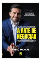 Comprar Livro: A Arte De Negociar - Pablo Marçal (portuguese Edition