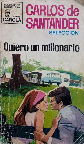 Quiero Un Millonario - Carlos De Santander - Año 1970