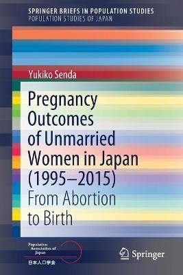 Libro Pregnancy Outcomes Of Unmarried Women In Japan (199...