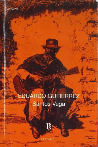 Santos Vega - Eduardo Gutiérrez - Losada         