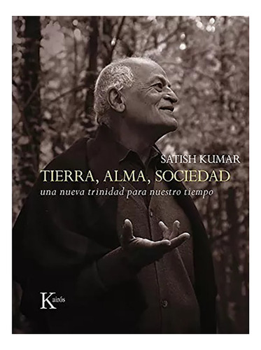 Tierra , Alma , Sociedad . Una Nueva Trinidad Para Nue - #c