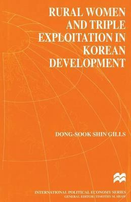 Libro Rural Women And Triple Exploitation In Korean Devel...