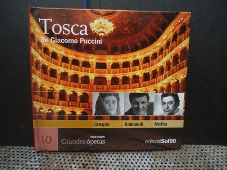 Tosca De Giacomo Puccini - Col. Grandes Operas Nº 10