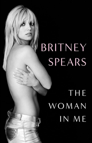 Woman In Me, The - Gallery Books - Spears Britney Kel Edicio
