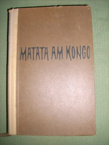 Libro Matata Am Kongo. Peter Scholi-latour. Num 113