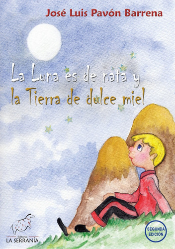 Libro La Luna Es De Nata Y La Tierra Es Dulce Miel - Pavã...