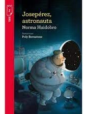 Joseperez, Astronauta - Norma Huidobro