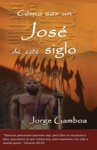 Libro Como Ser Un Jose Este Siglo (spanish Edition)