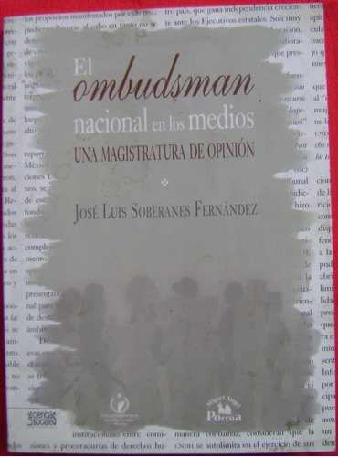 El Ombudsman Nacional En Los Medios - José Luis Soberanes 