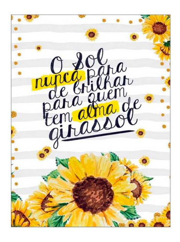 Quadro Motivação E Frases - Alma De Girassol - Pequeno