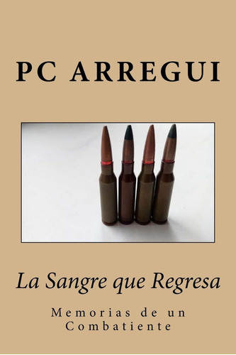 Libro: La Sangre Que Regresa (edición En Español)