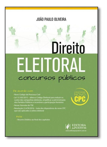 Direito Eleitoral Para Concursos Públicos - Conforme Novo C, De João Paulo Oliveira. Editora Juspodivm, Capa Mole Em Português