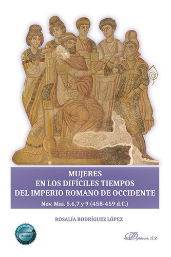 Libro Mujeres En Los Dificiles Tiempos Del Imperio Romano...