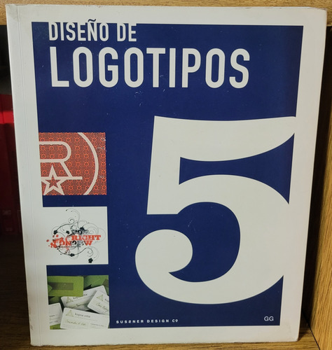 Diseño De Logotipos 5. Sussner Design Co. Ed Gustavo Gili. 
