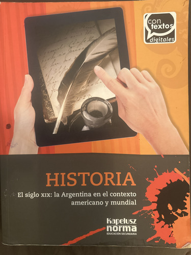 Historia - El Siglo Xix: Argentina En Americano Y Mundial (Usado)