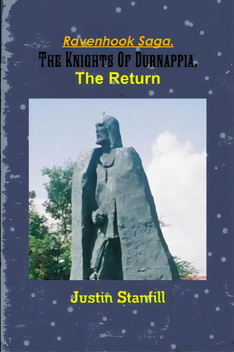 Ravenhook Saga. The Knights Of Durnappia. The Return, De Stanfill, Justin. Editorial Lulu Pr, Tapa Blanda En Inglés