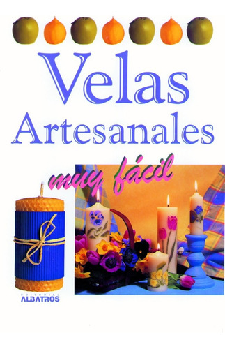 Velas Artesanales Muy Fac - Del Autor