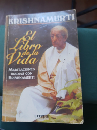El Libro De La Vida Y Meditaciones Diarias De Krishnamurti