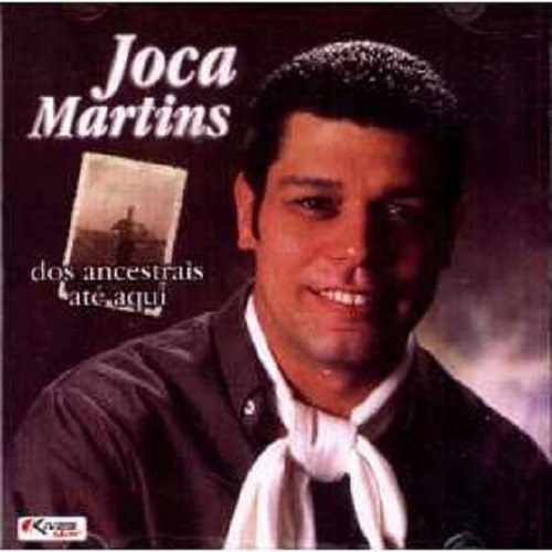 Cd - Joca Martins - Dos Ancestrais Até Aqui