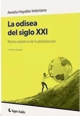 Libro La Odisea Del Siglo Xxi De Amelia H. Imbriano