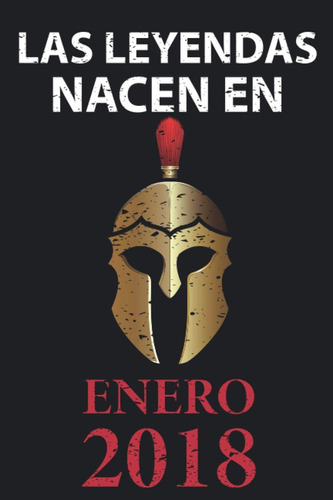 Libro: Las Leyendas Nacen En Enero 2018: Regalo De Cumpleaño