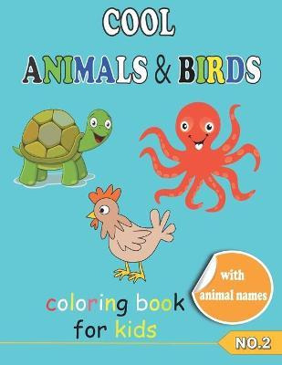 Libro Cool Animals & Birds Coloring Book For Kids No.2 : ...