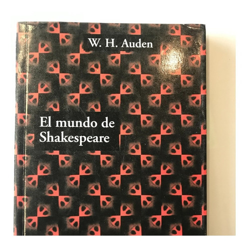 El Mundo De Shakespeare - W.h Auden