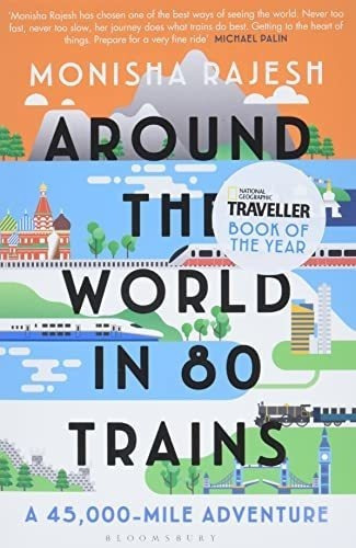 Book : Around The World In 80 Trains A 45,000-mile Adventur